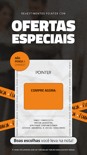 Revestimentos Pointer com ofertas especiais!
Transforme sua casa com os melhores revestimentos cerâmicos da Pointer, agora com condições exclusivas durante a Black Pointer 2024!

✔ Preço competitivo
✔ Design acessível
✔ Qualidade e confiabilidade
✔ Compromisso com o meio ambiente e responsabilidade social

Aproveite esta oportunidade única para renovar seus ambientes com estilo e sustentabilidade. As compras podem ser realizadas diretamente com nossos lojistas parceiros.

Pointer: boas escolhas você leva na nota!