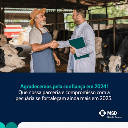 Final de Ano! - Mais um ano termina e queremos expressar nossa mais profunda gratidão pela confiança que depositaram em nós ao longo deste ano. Foi um período de grandes desafios, mas juntos, alcançamos grandes conquistas, e nada disso seria possível sem o comprometimento, resiliência e parceria de vocês. Desejamos um final de ano repleto de alegria e saúde e um 2025 ainda mais produtivo, com mais crescimento e prosperidade para todos. Boas festas e um Feliz Ano Novo!

MSD Saúde Animal.